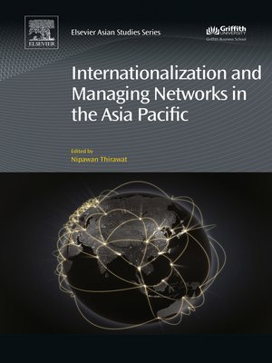 cover image of Internationalization and Managing Networks in the Asia Pacific